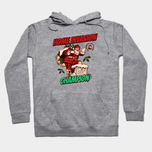 Santa Claus Home Invasion Champion Since Forever Hoodie